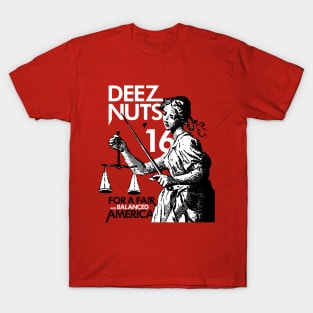 Deez Nuts for President Campaign Shirt T-Shirt